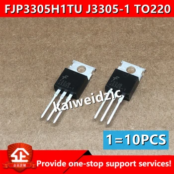 10 шт./лот kaiweikzic Новый FJP3305H1TU шелкография J3305-1 FJP3305H1 Высоковольтный транзисторный транзистор силовой транзистор TO220