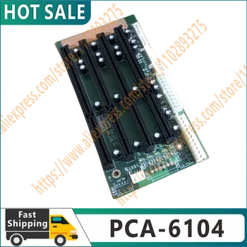 PCA-6104 Новый промышленный компьютер 4 * ISA PCA 6104 Пересмотренный слот шины C2 ISA Промышленная пассивная объединительная плата Поддержка карты процессора половинного размера