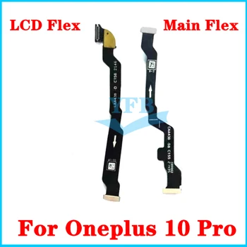 Для Oneplus 10 Pro Материнская плата Соедините ленточный разъем для ЖК-дисплея Основная плата Гибкий кабель