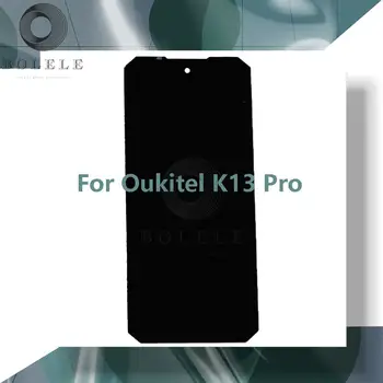  для Oukitel K13 Pro ЖК-дисплей Панель дигитайзера Стекло Полная сборка для Oukitel K13 Pro Запасные части